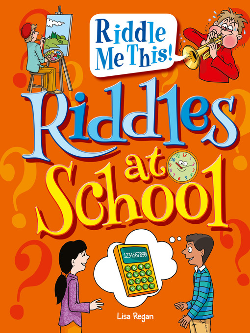 Title details for Riddles at School by Lisa Regan - Available